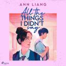 [German] - All the things I didn't say Audiobook