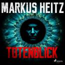 [German] - Totenblick: Thriller (German edition) Audiobook