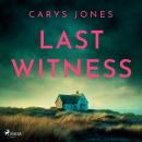 Last Witness: The heart-pounding high-stakes sequel to Wrong Number Audiobook