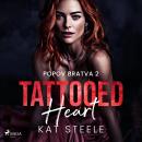 Tattooed Heart: A touch her and die mafia romance Audiobook