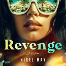 Revenge: A dazzling thriller filled with celebrity scandal and intrigue Audiobook