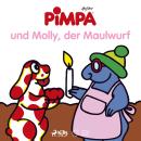 [German] - Pimpa und Molly, der Maulwurf Audiobook