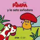 Pimpa y la seta soñadora Audiobook