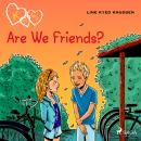 K for Kara 11 - Are We Friends? Audiobook
