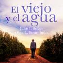 [Spanish] - El viejo y el agua Audiobook