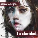 [Spanish] - La claridad (audio latino) Audiobook