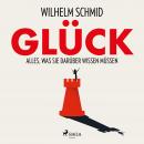 Glück - Alles, was Sie darüber wissen müssen Audiobook