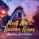 Meet Me in Buenos Aires Audiobook