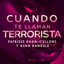 Cuando te llaman terrorista Audiobook