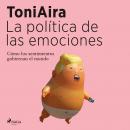 La política de las emociones Audiobook