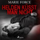 Helden küsst man nicht Audiobook