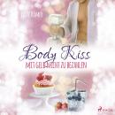 Body Kiss - Mit Geld nicht zu bezahlen Audiobook