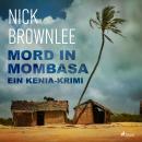 Mord in Mombasa. Ein Kenia-Krimi Audiobook