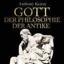 Gott in der Philosophie der Antike Audiobook