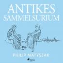 [German] - Antikes Sammelsurium Audiobook