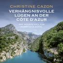 Verhängnisvolle Lügen an der Côte d'Azur. Der neunte Fall für Kommissar Duval Audiobook