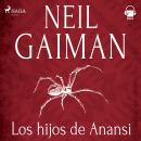 [Spanish] - Los hijos de Anansi Audiobook