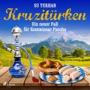 Kruzitürken - Ein neuer Fall für Kommissar Pascha Audiobook