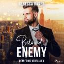 Beloved Enemy: Dem Milliardär verfallen Audiobook