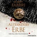 [German] - Alexanders Erbe: Der Fall des Weltenreichs Audiobook