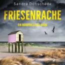 Friesenrache: Ein Nordfriesland-Krimi (Ein Fall für Thamsen & Co. 3) Audiobook