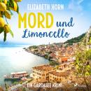 Mord und Limoncello: Ein Gardasee-Krimi Audiobook