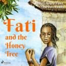 Fati and the Honey Tree Audiobook