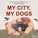 My City, My Dogs Audiobook