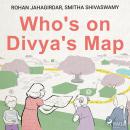 Who's on Divya's Map Audiobook