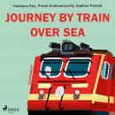 Journey by train over sea Audiobook