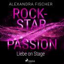 Liebe on Stage (Rockstar Passion 1) Audiobook