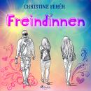 [German] - Freindinnen Audiobook