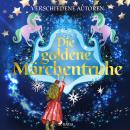 [German] - Die goldene Märchentruhe Audiobook