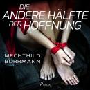 Die andere Hälfte der Hoffnung Audiobook