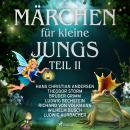 Märchen für kleine Jungs II Audiobook