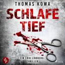 Schlafe tief: Thriller (Kommissar Erik Lindberg-Reihe 1) Audiobook