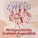 [German] - Weltgeschichte in einem Augenblick Audiobook