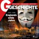 G/GESCHICHTE - Englands wilde Jahre Audiobook