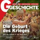 G/GESCHICHTE - Die Geburt des Krieges Audiobook