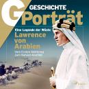 G/GESCHICHTE - Lawrence von Arabien: Eine Legende der Wüste Audiobook