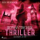 [German] - Romantischer Thriller Sammlung komplett Audiobook