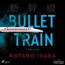 [German] - Bullet Train Audiobook