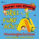 Drei-Fünf-Acht-Minutengeschichten zum Lachen und Kichern Audiobook