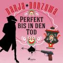 Perfekt bis in den Tod Audiobook