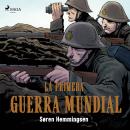 La Primera Guerra Mundial Audiobook