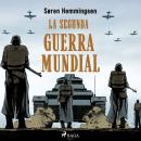 [Spanish] - La Segunda Guerra Mundial Audiobook