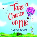 Take a Chance On Me Audiobook