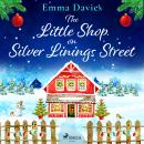 The Little Shop on Silver Linings Street Audiobook