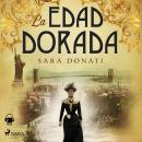 [Spanish] - La Edad Dorada Audiobook