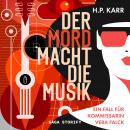 Der Mord macht die Musik - Ein Fall für Kommissarin Vera Falck Audiobook